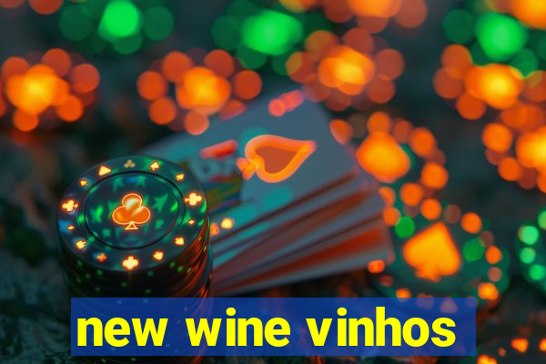 new wine vinhos